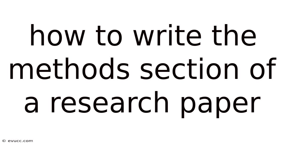 How To Write The Methods Section Of A Research Paper
