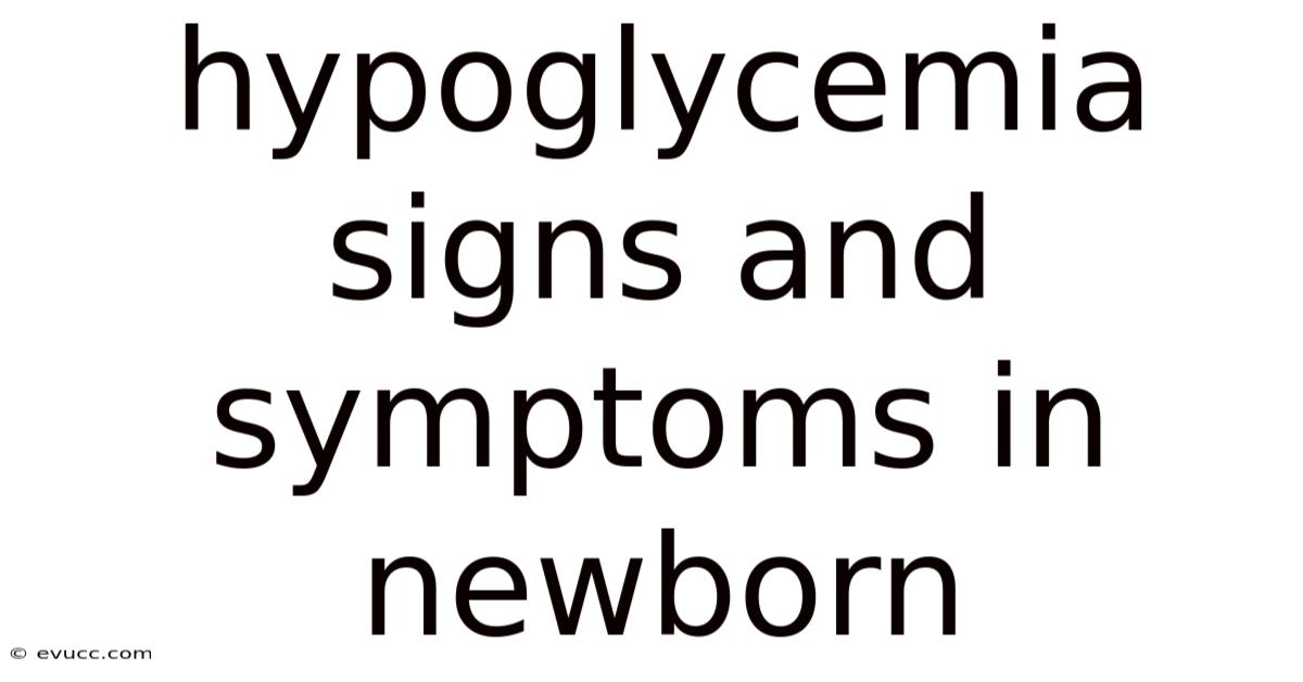 Hypoglycemia Signs And Symptoms In Newborn