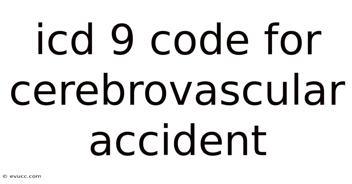 Icd 9 Code For Cerebrovascular Accident