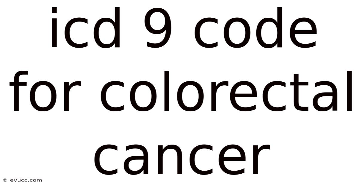Icd 9 Code For Colorectal Cancer