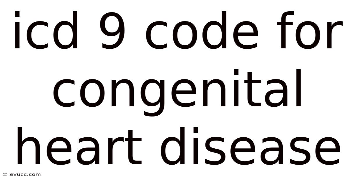 Icd 9 Code For Congenital Heart Disease