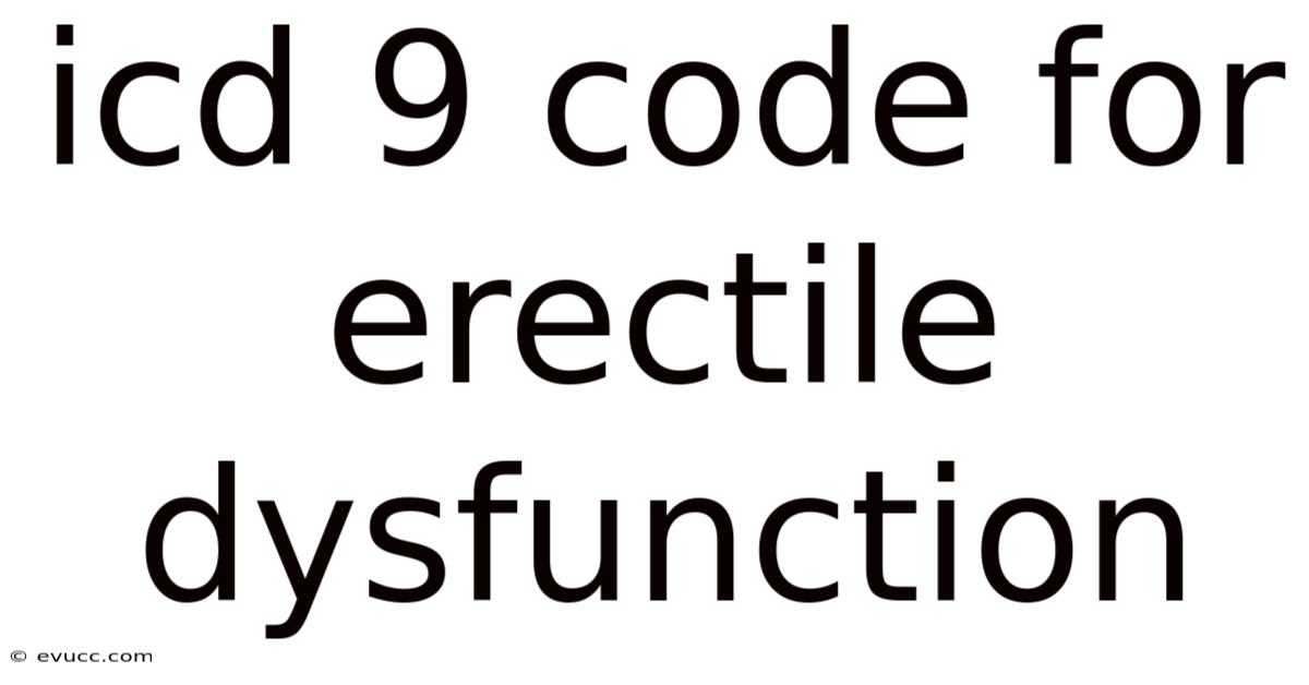 Icd 9 Code For Erectile Dysfunction