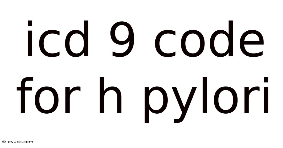 Icd 9 Code For H Pylori