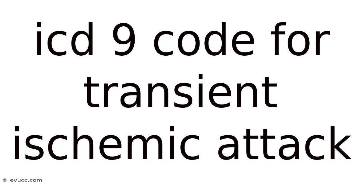 Icd 9 Code For Transient Ischemic Attack