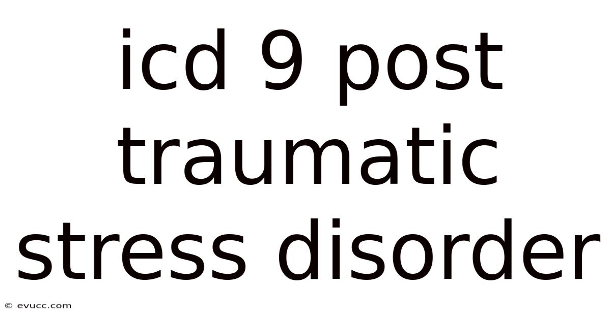 Icd 9 Post Traumatic Stress Disorder
