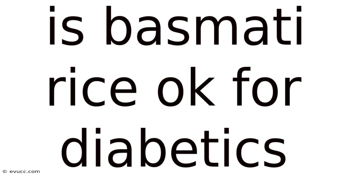 Is Basmati Rice Ok For Diabetics