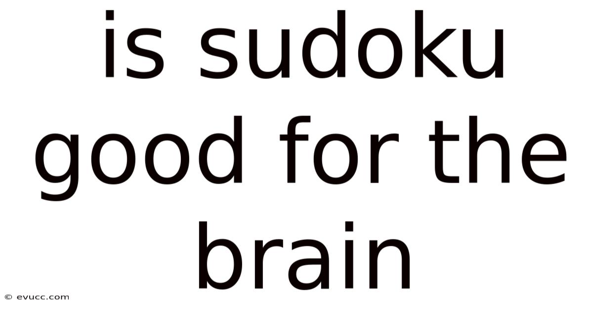 Is Sudoku Good For The Brain