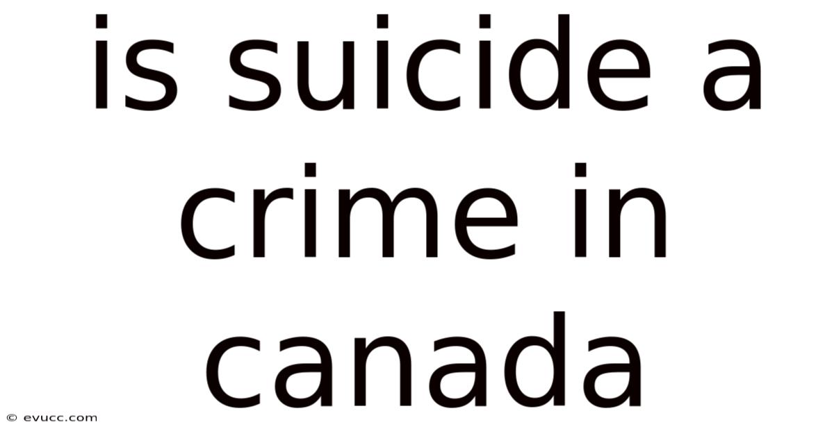Is Suicide A Crime In Canada