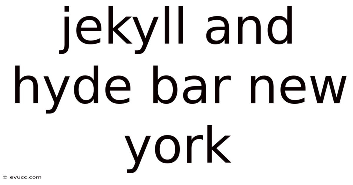 Jekyll And Hyde Bar New York
