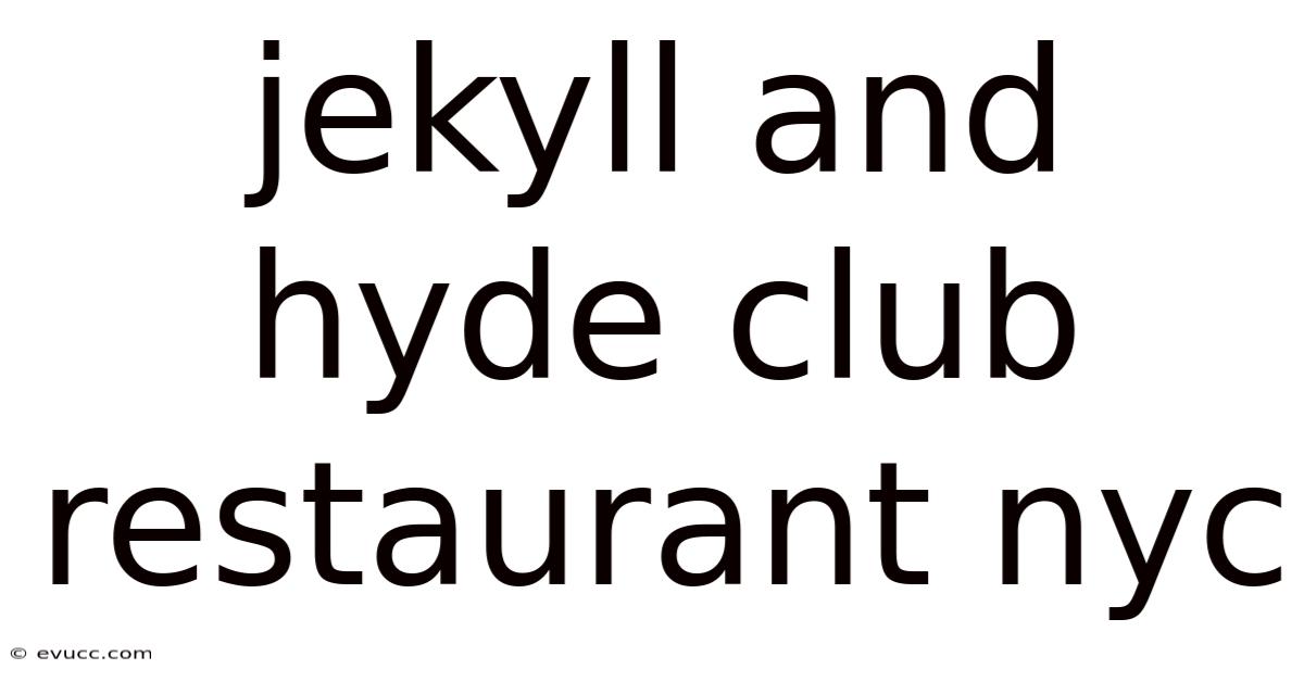 Jekyll And Hyde Club Restaurant Nyc