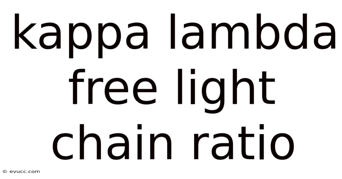 Kappa Lambda Free Light Chain Ratio