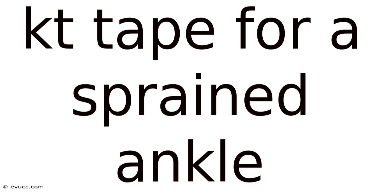 Kt Tape For A Sprained Ankle