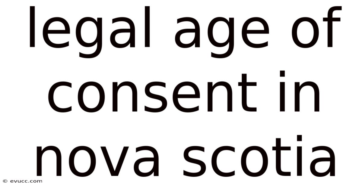 Legal Age Of Consent In Nova Scotia