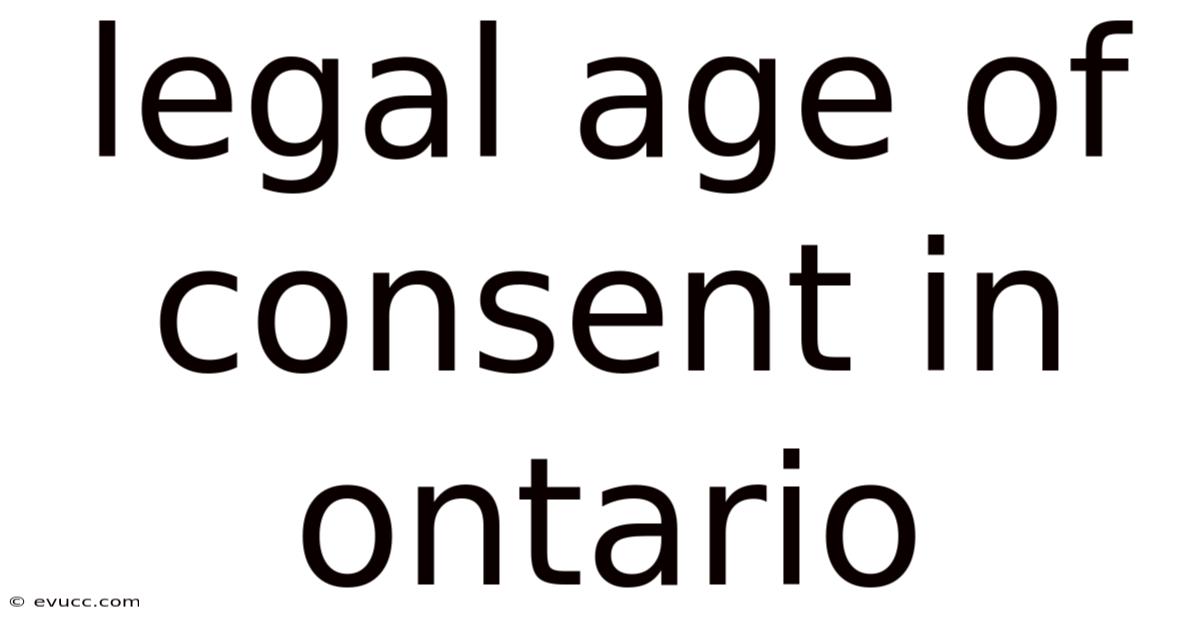 Legal Age Of Consent In Ontario
