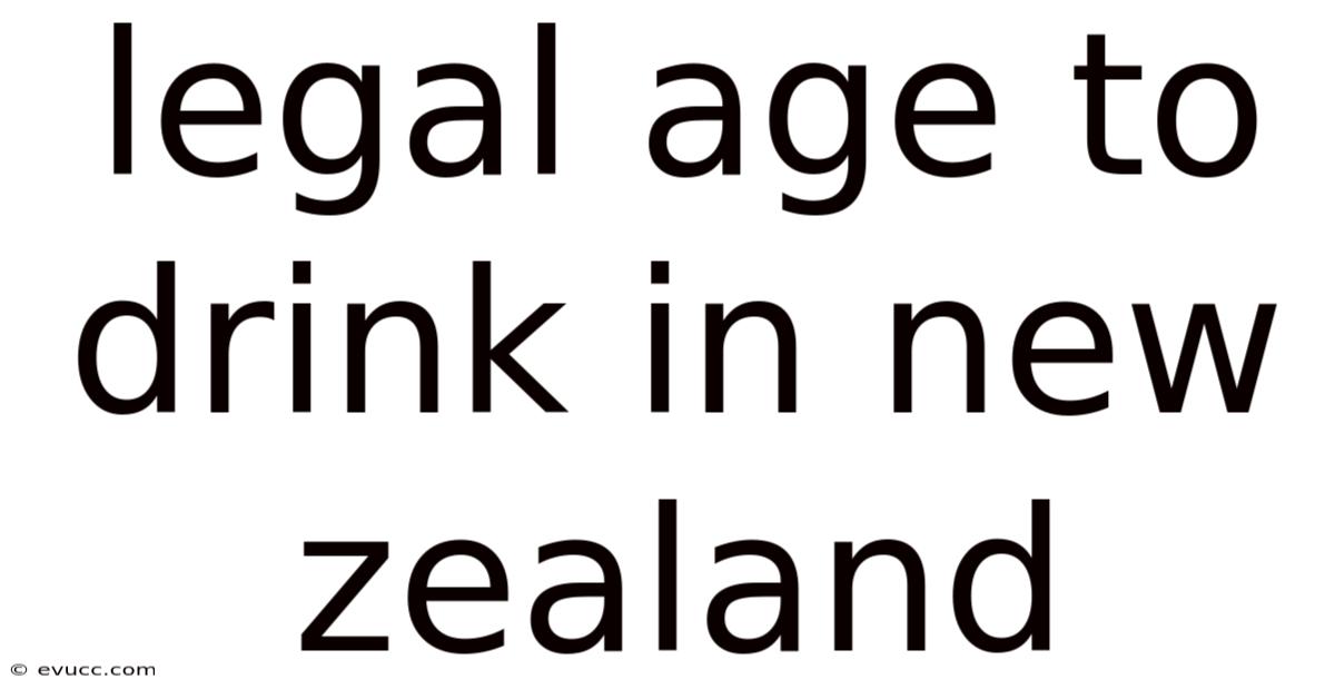 Legal Age To Drink In New Zealand