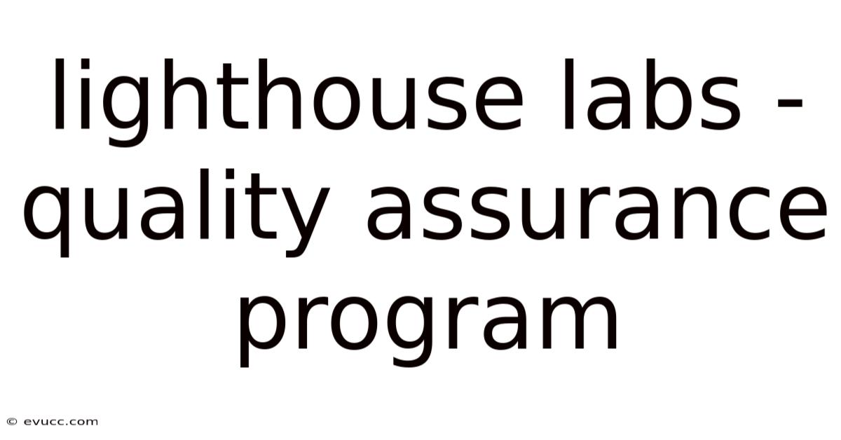 Lighthouse Labs - Quality Assurance Program