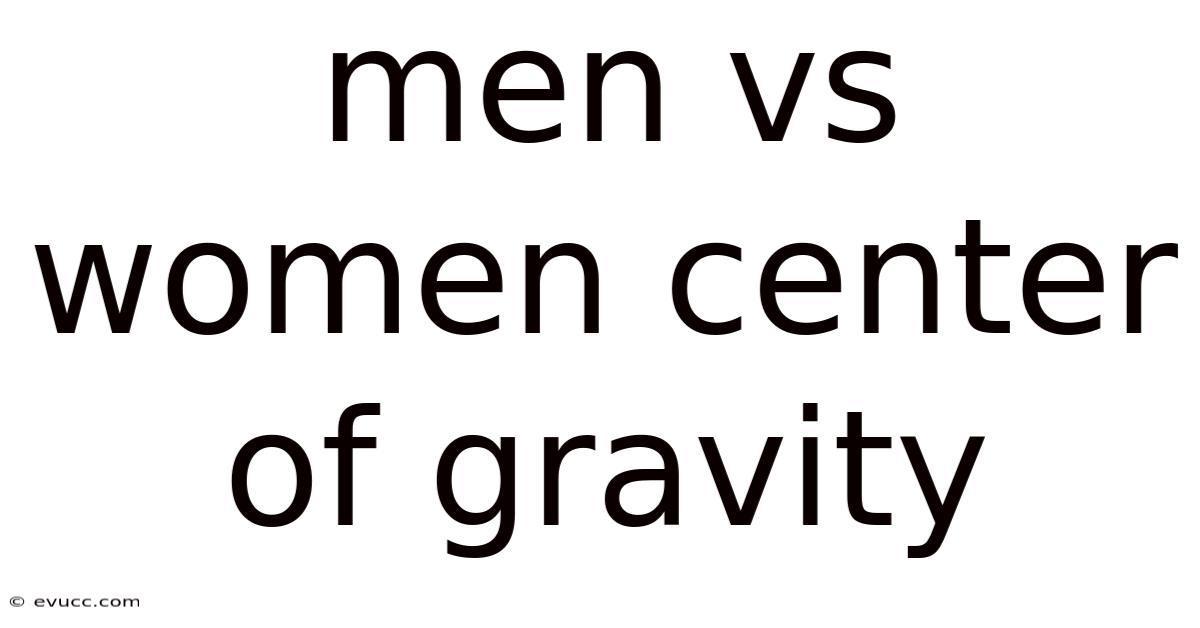 Men Vs Women Center Of Gravity
