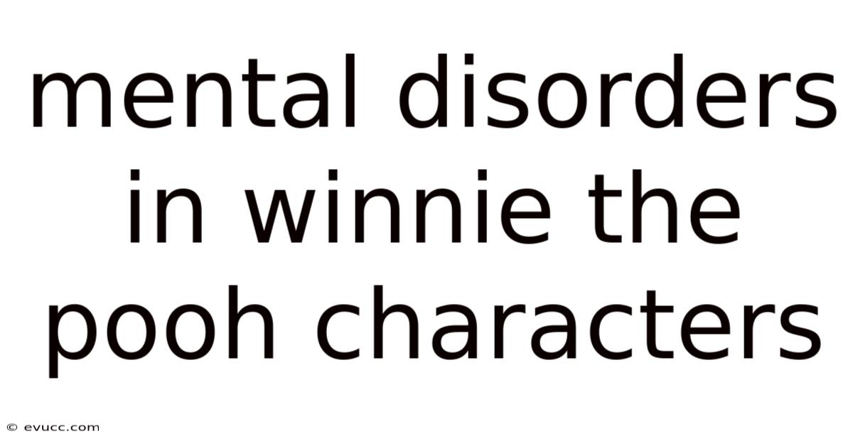 Mental Disorders In Winnie The Pooh Characters