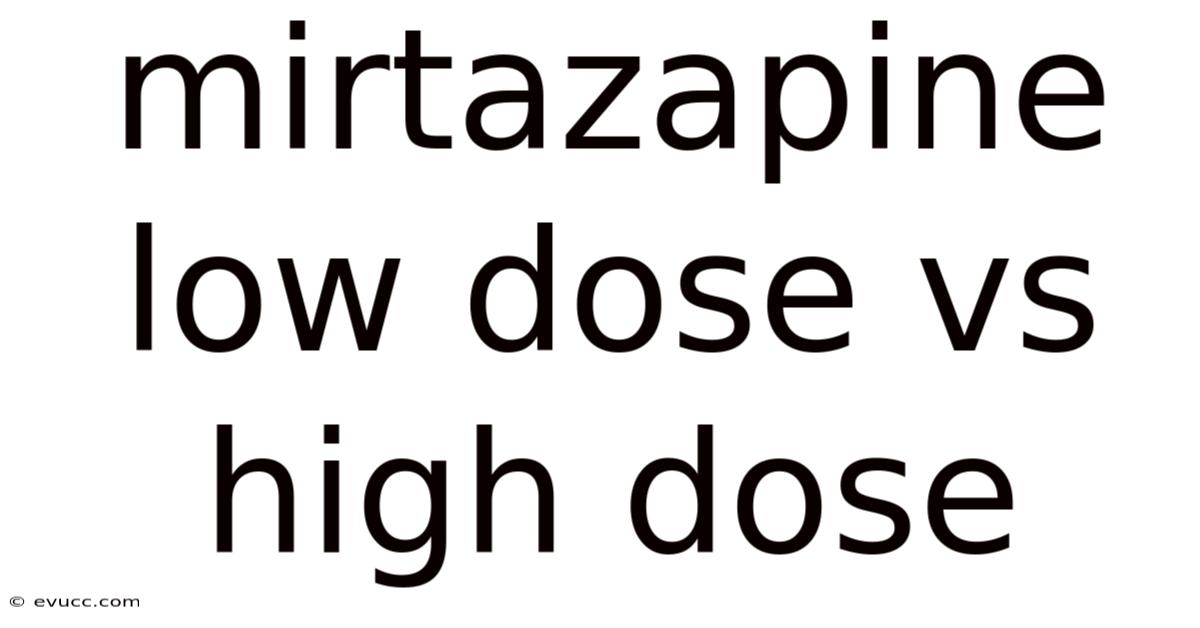 Mirtazapine Low Dose Vs High Dose