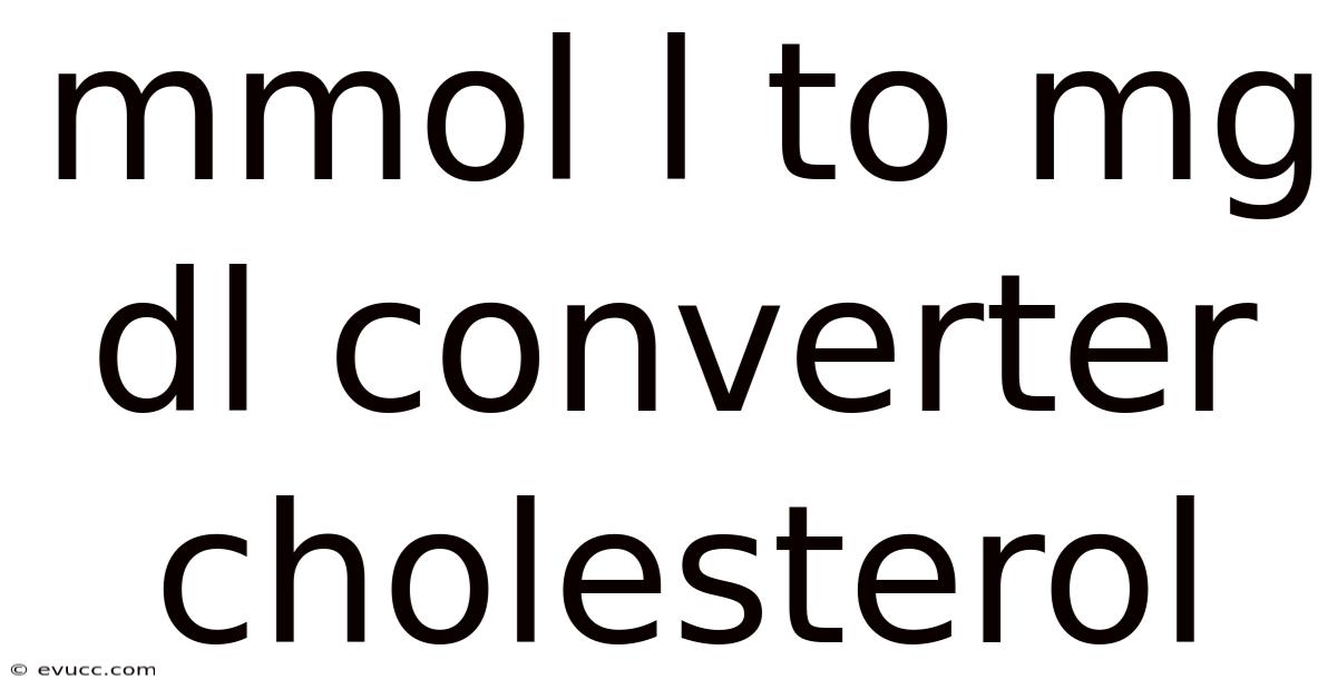 Mmol L To Mg Dl Converter Cholesterol