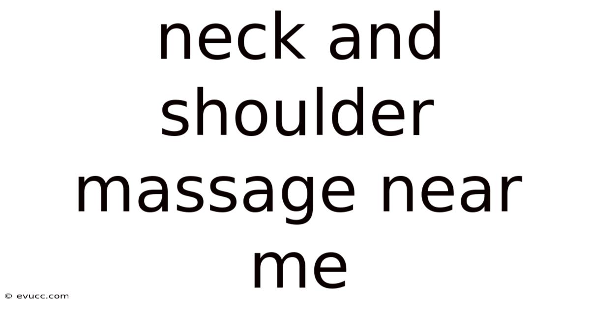 Neck And Shoulder Massage Near Me