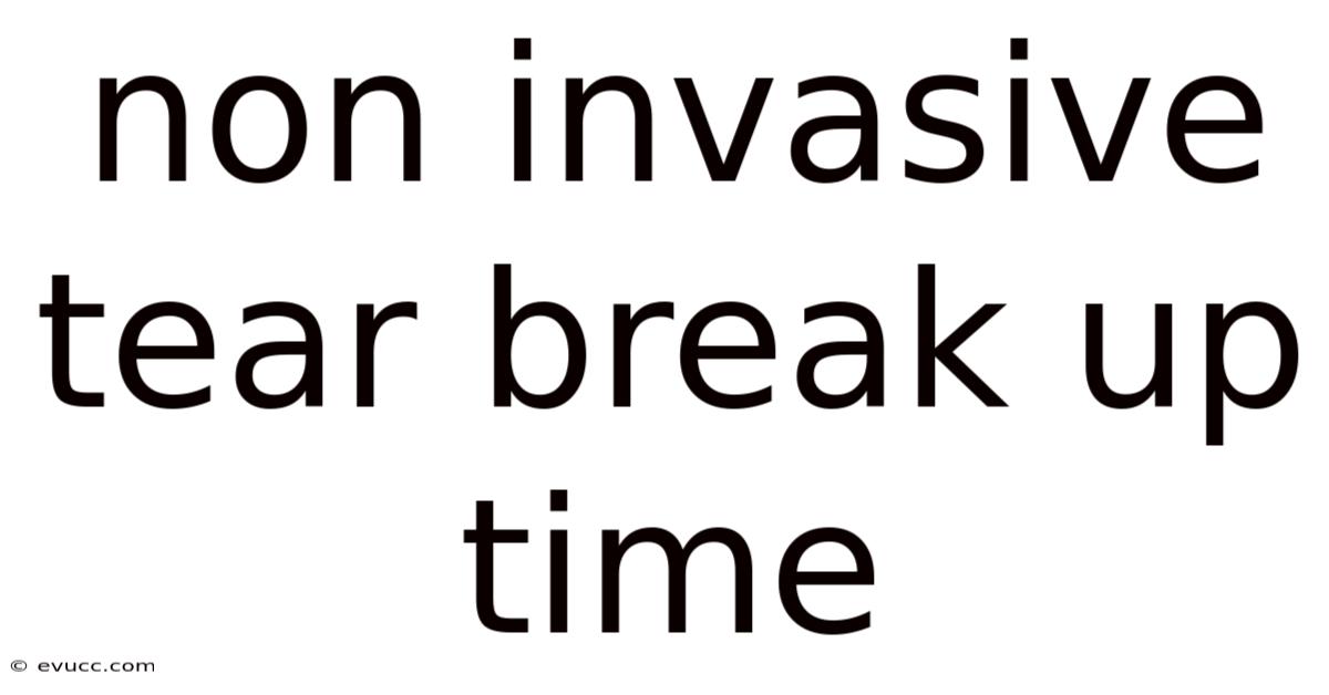 Non Invasive Tear Break Up Time