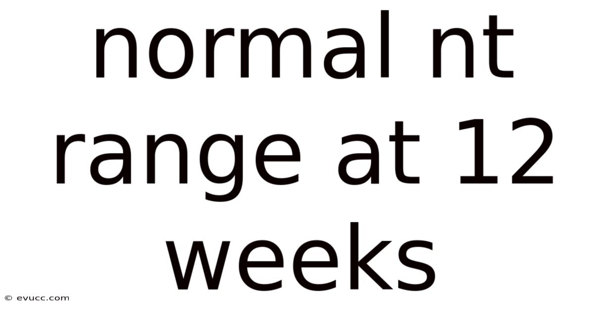 Normal Nt Range At 12 Weeks