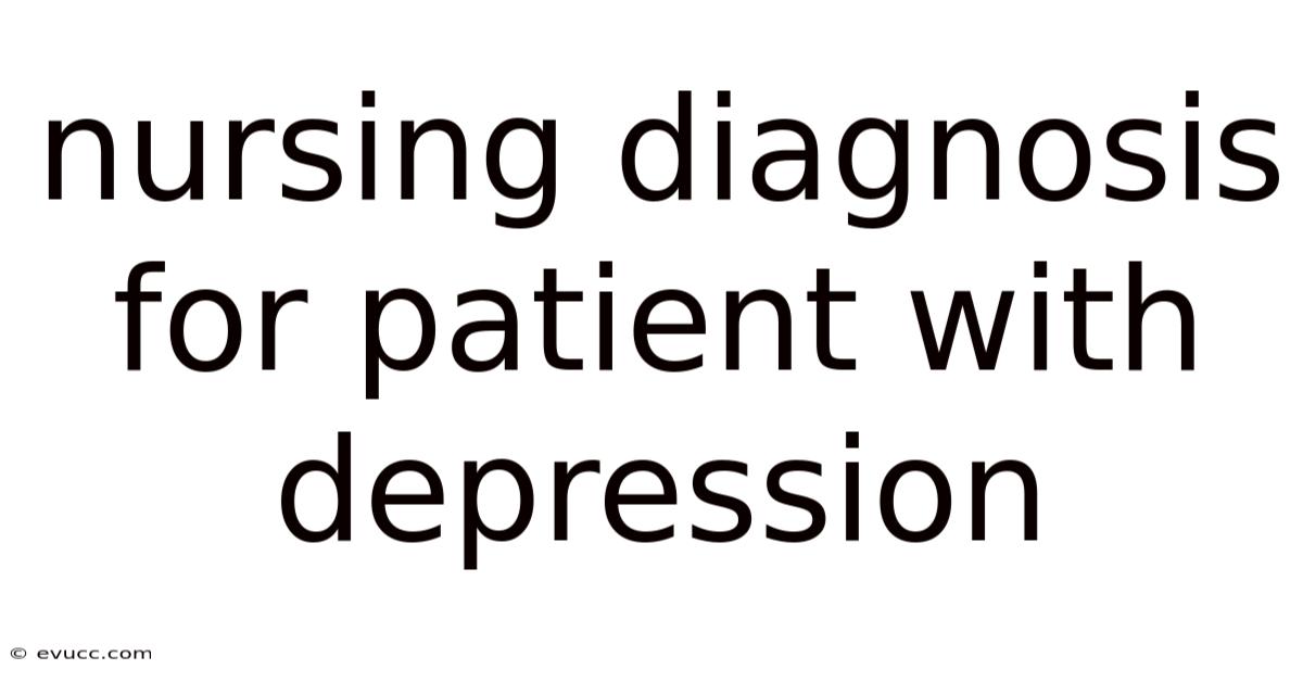 Nursing Diagnosis For Patient With Depression