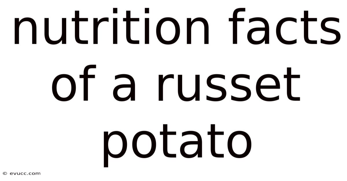 Nutrition Facts Of A Russet Potato