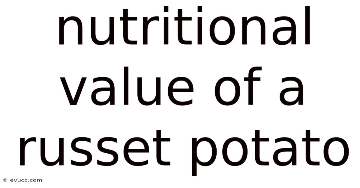Nutritional Value Of A Russet Potato