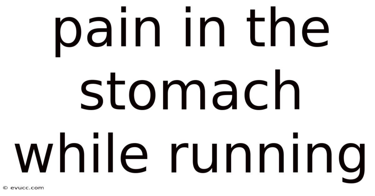 Pain In The Stomach While Running