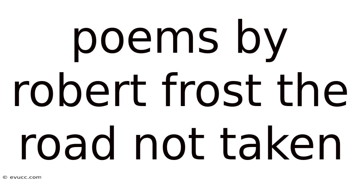 Poems By Robert Frost The Road Not Taken