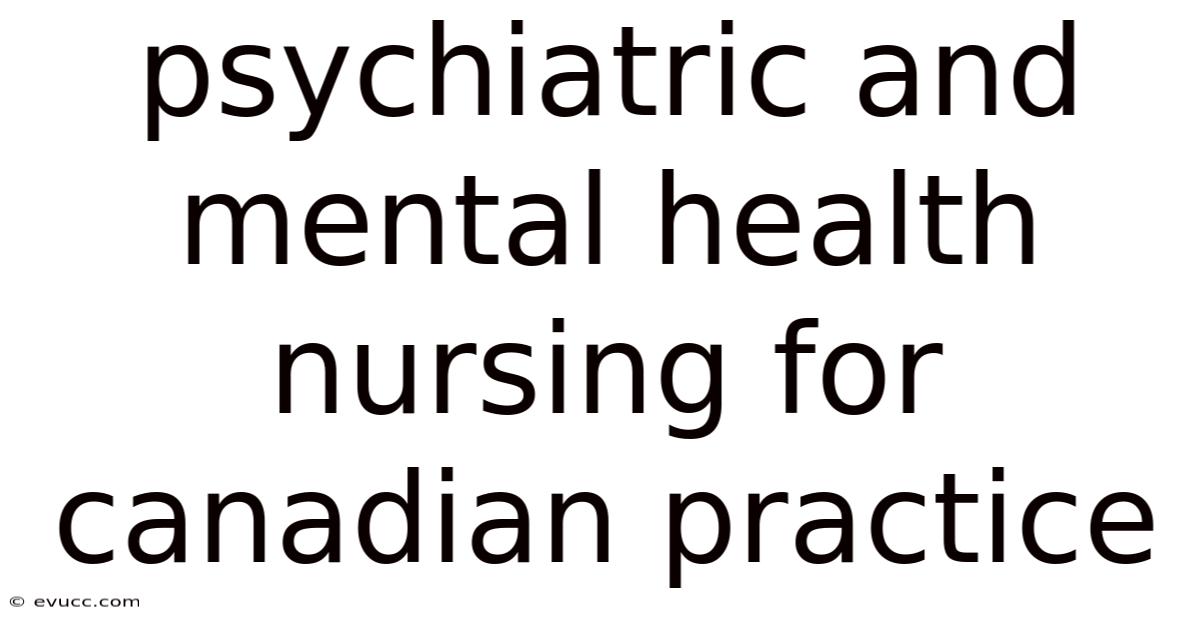 Psychiatric And Mental Health Nursing For Canadian Practice