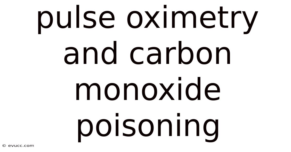 Pulse Oximetry And Carbon Monoxide Poisoning