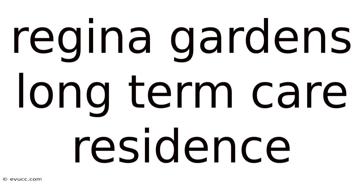 Regina Gardens Long Term Care Residence