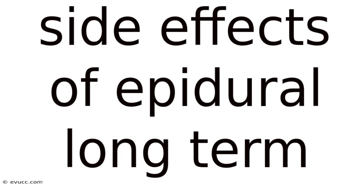 Side Effects Of Epidural Long Term