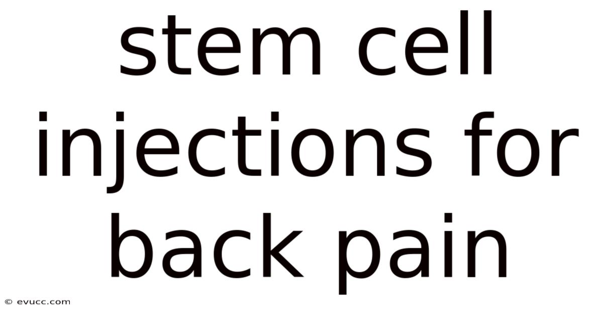 Stem Cell Injections For Back Pain
