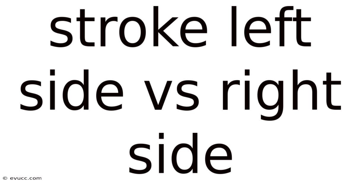 Stroke Left Side Vs Right Side
