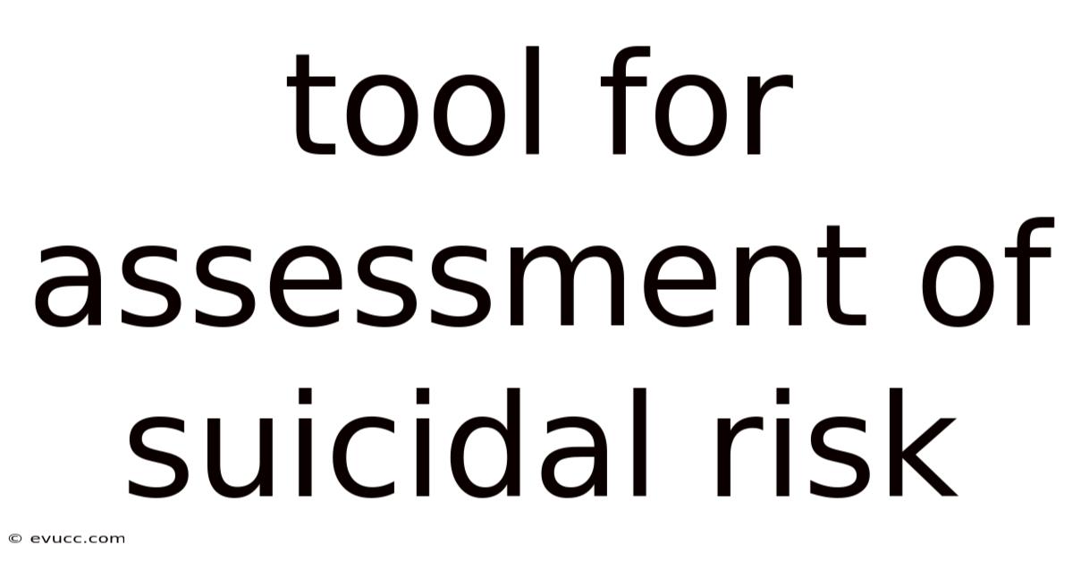 Tool For Assessment Of Suicidal Risk