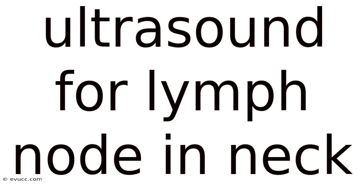 Ultrasound For Lymph Node In Neck