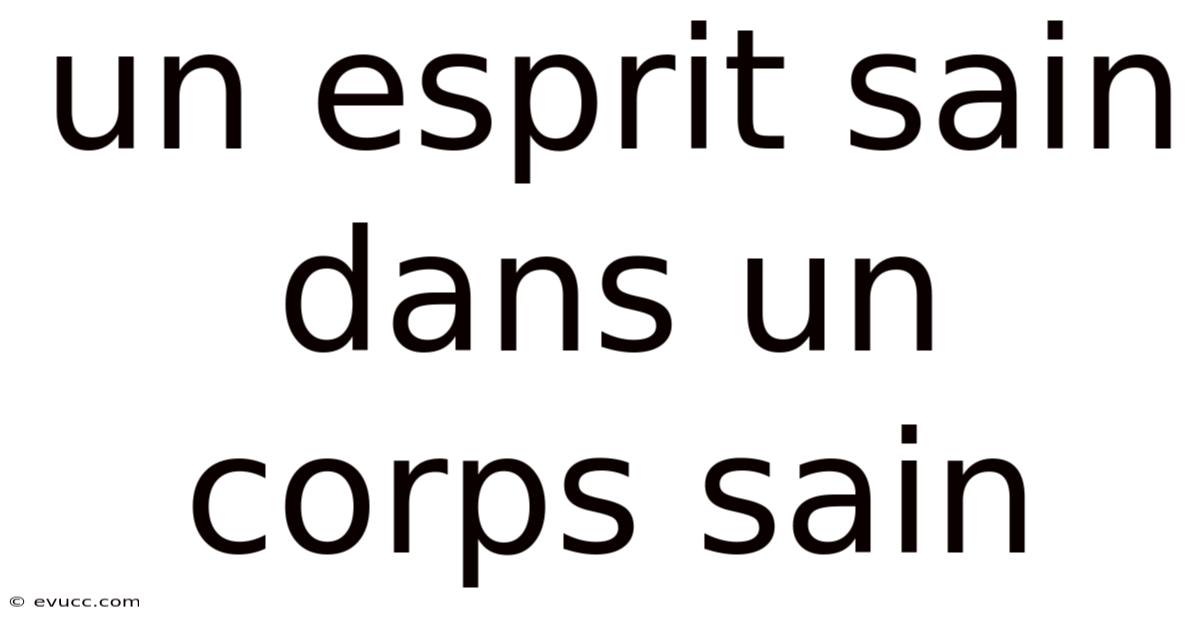 Un Esprit Sain Dans Un Corps Sain