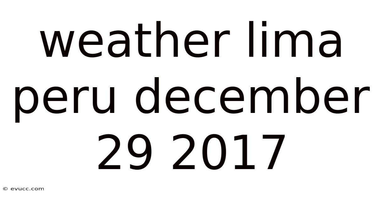 Weather Lima Peru December 29 2017
