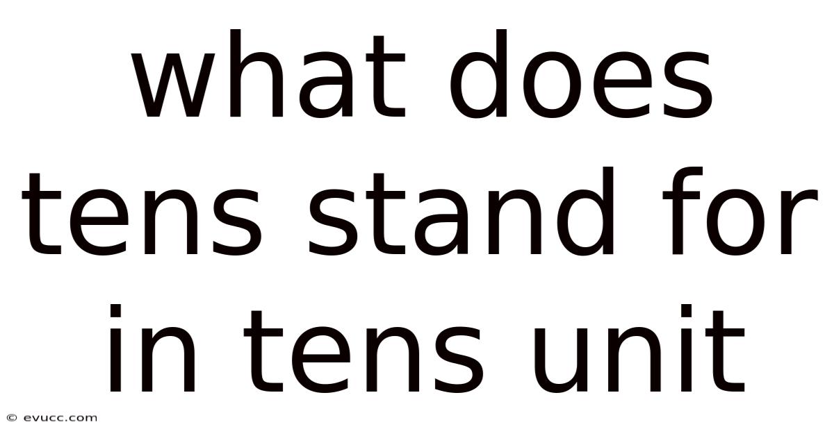 What Does Tens Stand For In Tens Unit