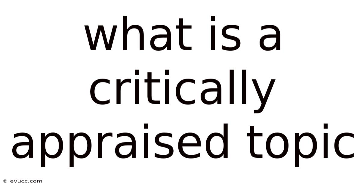 What Is A Critically Appraised Topic