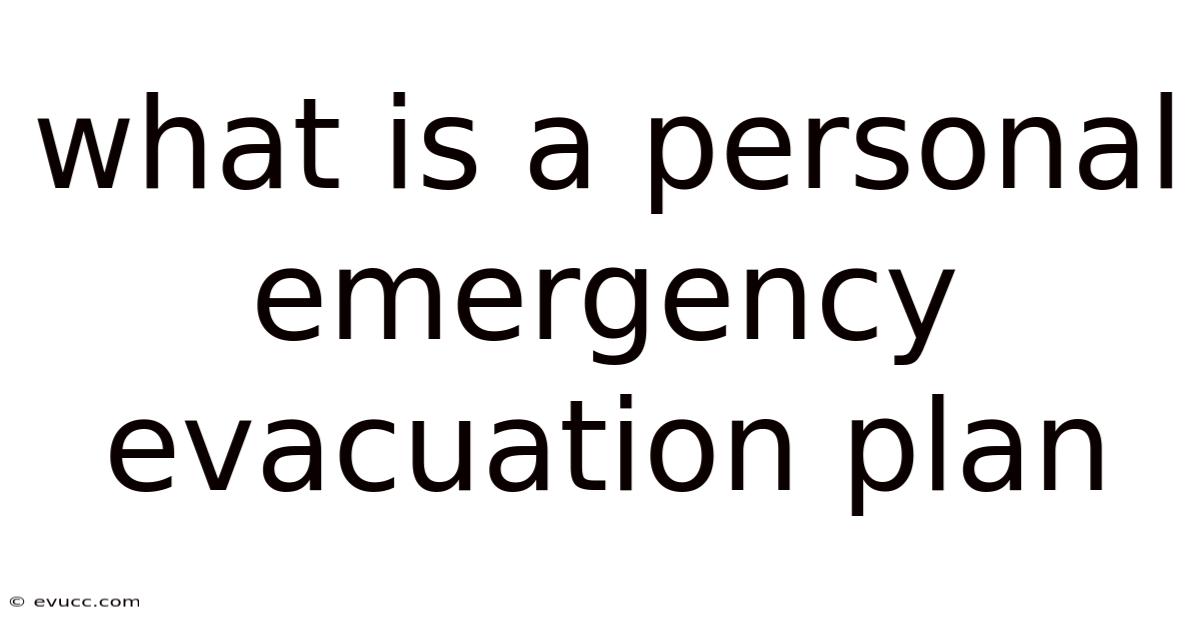 What Is A Personal Emergency Evacuation Plan