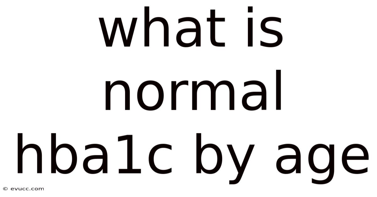 What Is Normal Hba1c By Age