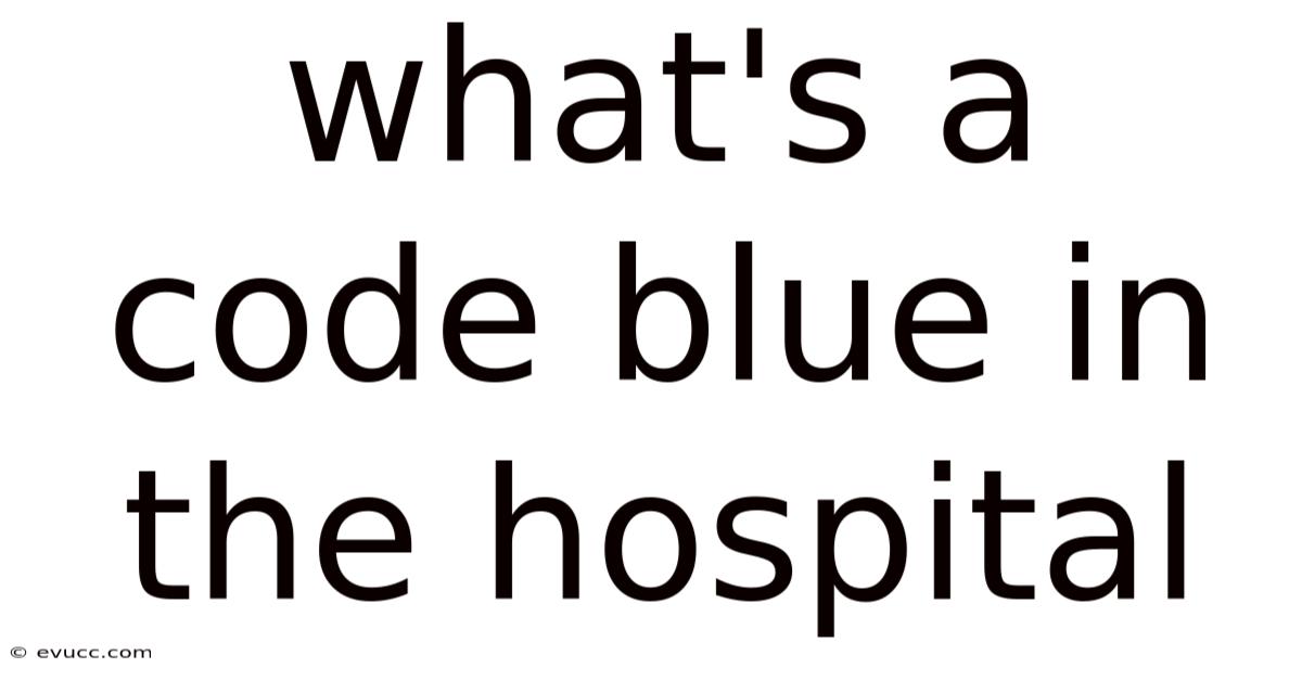 What's A Code Blue In The Hospital