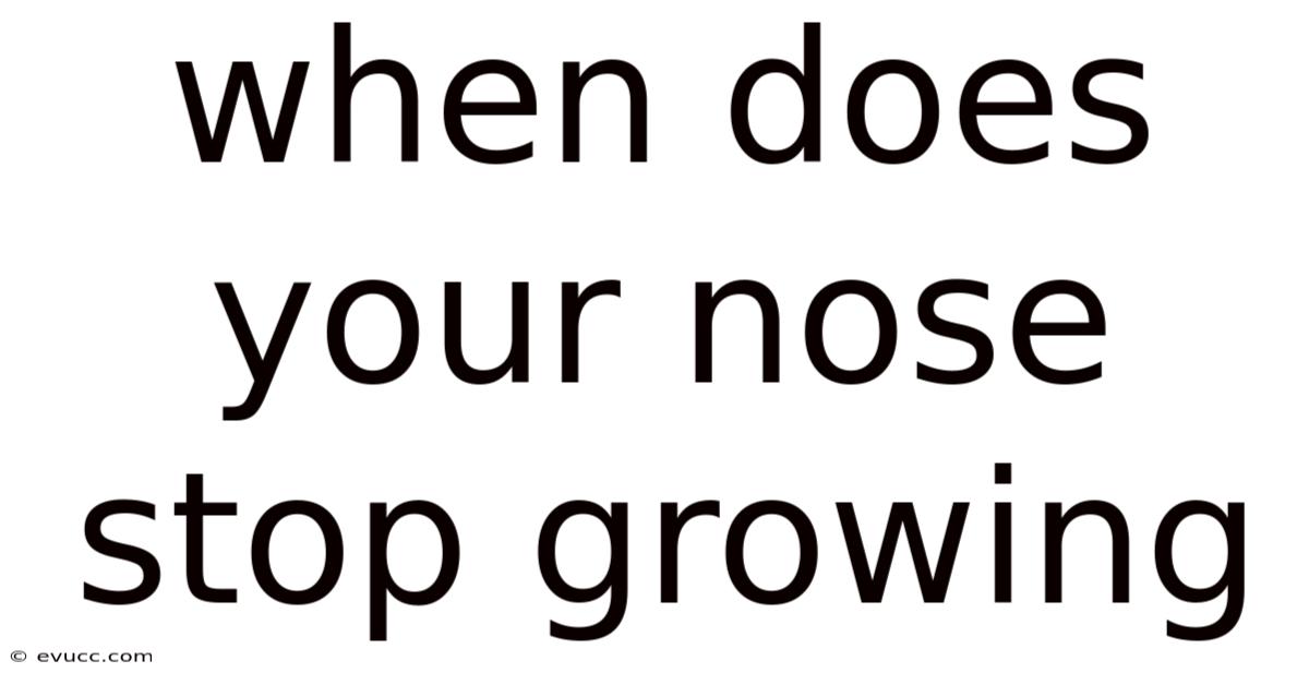 When Does Your Nose Stop Growing