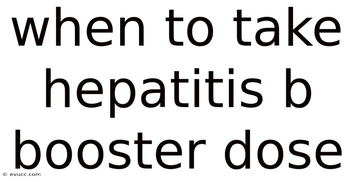 When To Take Hepatitis B Booster Dose
