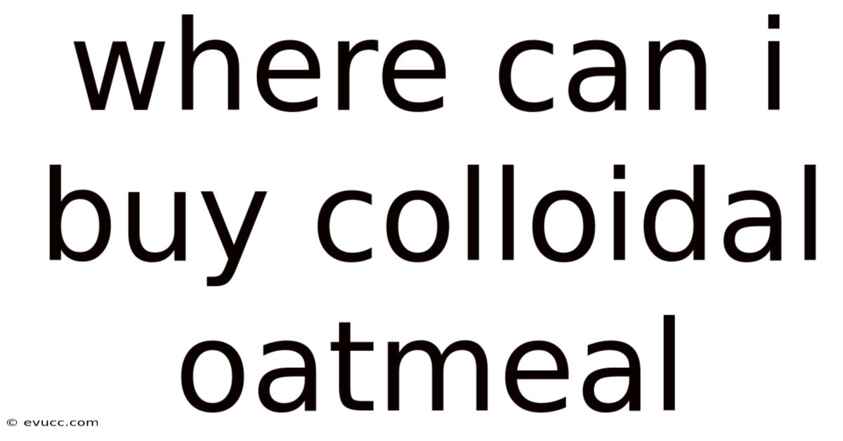 Where Can I Buy Colloidal Oatmeal